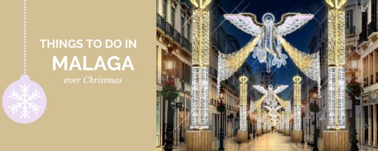 Things to do in Malaga at Christmas